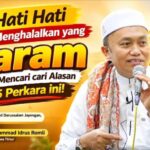 KH Muhammad Idrus Romli Ingatkan Umat Islam agar Tidak Menghalalkan yang Haram dengan Berbagai Alasan